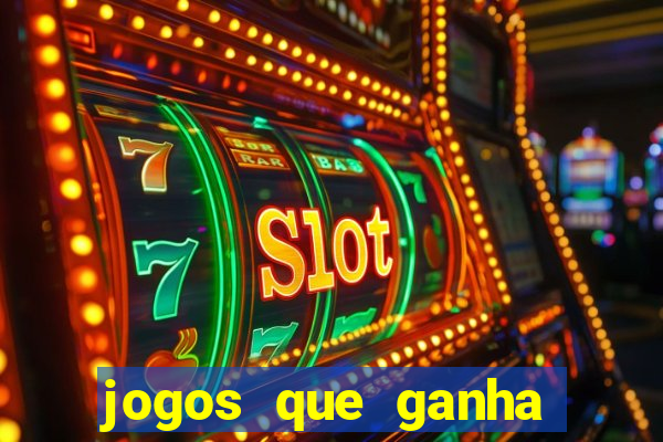 jogos que ganha dinheiro de verdade sem depositar